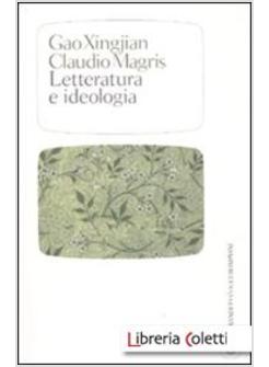 LETTERATURA E IDEOLOGIA 