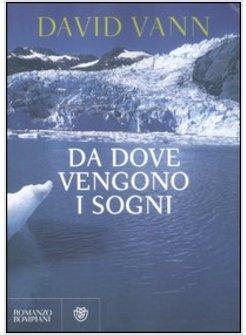 DA DOVE VENGONO I SOGNI