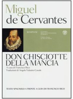 DON CHISCIOTTE DELLA MANCIA. TESTO SPAGNOLO A FRONTE