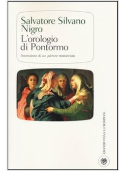 L'OROLOGIO DI PONTORMO INVENZIONE DI UN PITTORE MANIERISTA