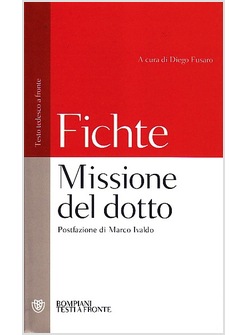 MISSIONE DEL DOTTO. TESTO TEDESCO A FRONTE (LA)