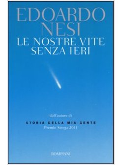 LE NOSTRE VITE SENZA IERI