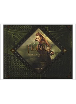 LO HOBBIT. ARMI E COSTUMI. CRONACHE DAL SET IV