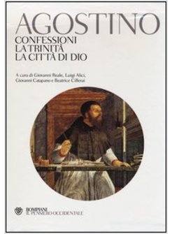 CONFESSIONI-LA TRINITA-LA CITTA' DI DIO. TESTO LATINO A FRONTE