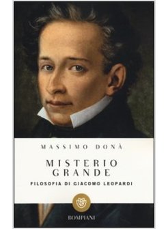 MISTERIO GRANDE. FILOSOFIA DI GIACOMO LEOPARDI