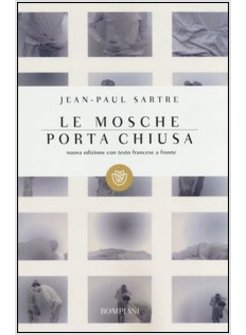 MOSCHE-PORTA CHIUSA. TESTO FRANCESE A FRONTE (LE)