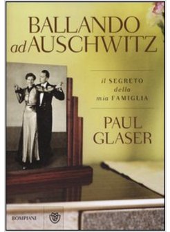 BALLANDO AD AUSCHWITZ