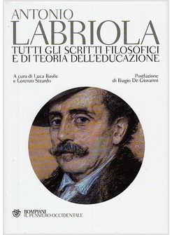 TUTTI GLI SCRITTI FILOSOFICI E DI TEORIA DELL'EDUCAZIONE