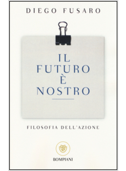 IL FUTURO E' NOSTRO