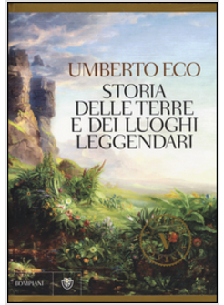 STORIA DELLE TERRE E DEI LUOGHI LEGGENDARI