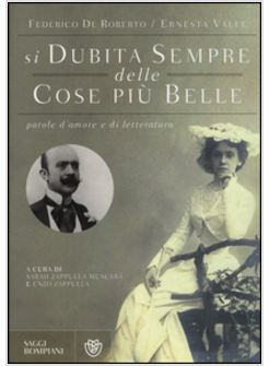 SI DUBITA SEMPRE DELLE COSE PIU' BELLE PAROLE D'AMORE E DI LETTERATURA