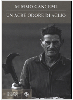 UN ACRE ODORE DI AGLIO