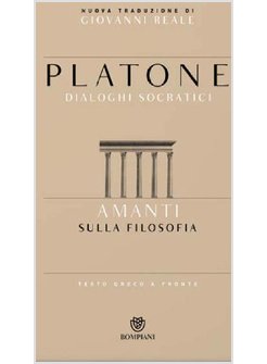 AMANTI. SULLA FILOSOFIA. TESTO GRECO A FRONTE