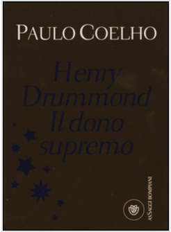 HENRY DRUMMOND. IL DONO SUPREMO