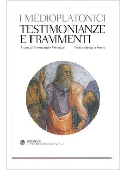 I MEDIOPLATONICI. TESTIMONIANZE E FRAMMENTI