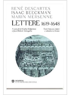 LETTERE 1618-1648. TESTO FRANCESE, LATINO E OLANDESE A FRONTE
