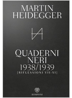 QUADERNI NERI 1938-1939. RIFLESSIONI VII-XI