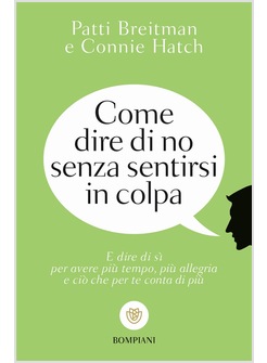 COME DIRE DI NO SENZA SENTIRSI IN COLPA