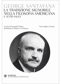 LA TRADIZIONE SIGNORILE NELLA FILOSOFIA AMERICANA E ALTRI SAGGI