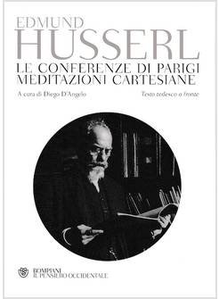 LE CONFERENZE DI PARIGI-MEDITAZIONI CARTESIANE