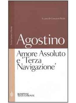 AMORE ASSOLUTO E TERZA NAVIGAZIONE COMMENTO 2° DISCORSO DEL VANGELO DI GIOVANNI