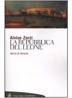 REPUBBLICA DEL LEONE STORIA DI VENEZIA (LA)