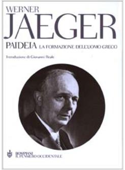 PAIDEIA LA FORMAZIONE DELL'UOMO GRECO