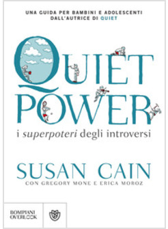 QUIET POWER. I SUPERPOTERI DEGLI INTROVERSI