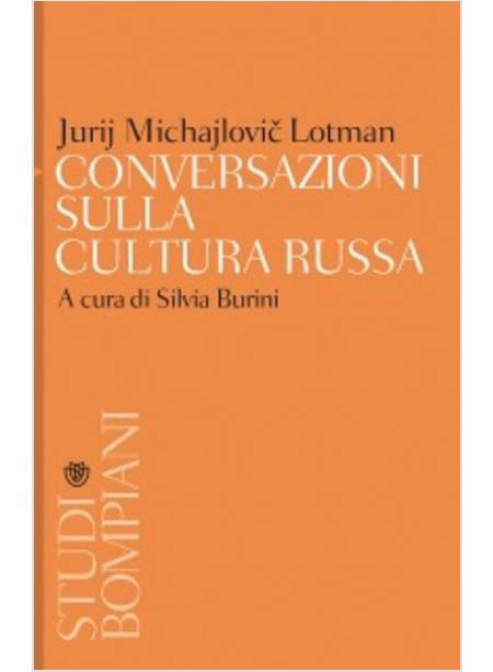 CONVERSAZIONI SULLA CULTURA RUSSA