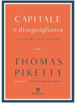 CAPITALE E DISUGUAGLIANZA. CRONACHE DAL MONDO