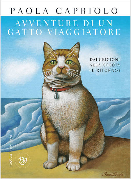 AVVENTURE DI UN GATTO VIAGGIATORE. DAI GRIGIONI ALLA GRECIA (E RITORNO)