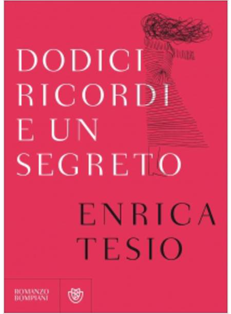 DODICI RICORDI E UN SEGRETO