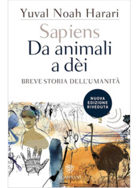 SAPIENS DA ANIMALI A DEI BREVE STORIA DELL'UMANITA'