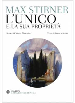 L'UNICO E LA SUA PROPRIETA'. TESTO TEDESCO A FRONTE