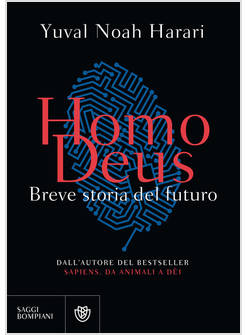 HOMO DEUS BREVE STORIA DEL FUTURO