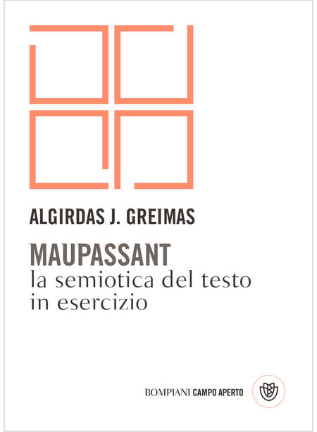 MAUPASSANT. LA SEMIOTICA DEL TESTO IN ESERCIZIO