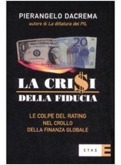 CRISI DELLA FIDUCIA (LA)