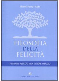 FILOSOFIA DELLA FELICITA'