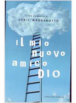 MIO NUOVO AMICO DIO (IL)