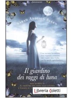 IL GIARDINO DEI RAGGI DI LUNA