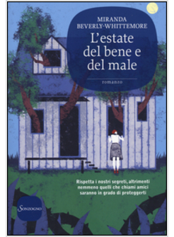 L'ESTATE DEL BENE E DEL MALE