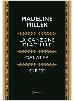 COFANETTO MILLER: LA CANZONE DI ACHILLE - GALATEA - CIRCE