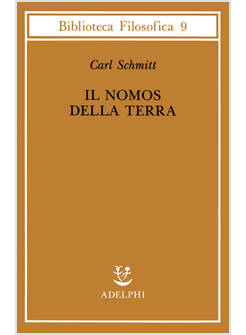 NOMOS DELLA TERRA NEL DIRITTO INTERNAZIONALE DELLO «JUS PUBLICUM EUROPAEUM» (IL)