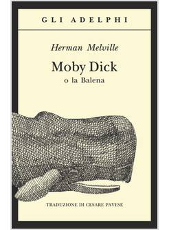 MOBY DICK O LA BALENA