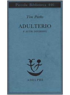 ADULTERIO E ALTRI DIVERSIVI