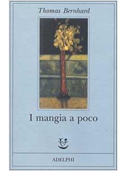 I MANGIA A POCO