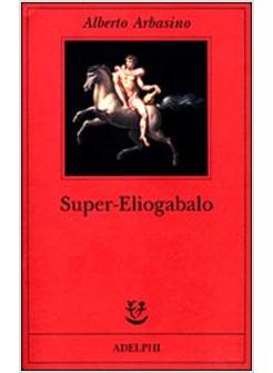 SUPER-ELIOGABALO