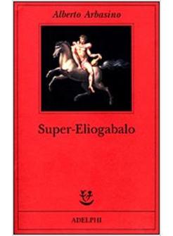 SUPER-ELIOGABALO