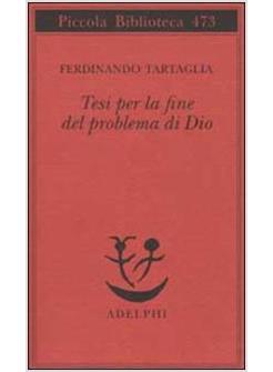 TESI PER LA FINE DEL PROBLEMA DI DIO