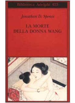 MORTE DELLA DONNA WANG (LA)